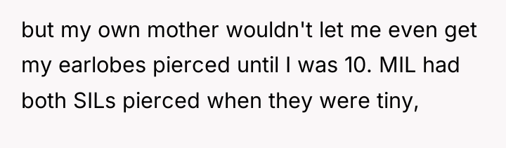 but my own mother wouldn't let me even get my...