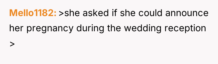 Mello1182 >she asked if she could announce her pregnancy during...