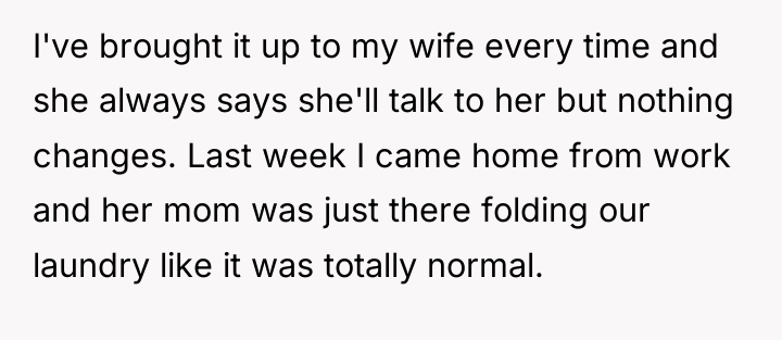 I've brought it up to my wife every time and...