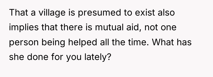 That a village is presumed to exist also implies that...