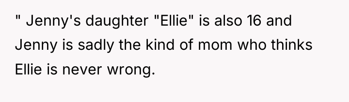 " Jenny's daughter "Ellie" is also 16 and Jenny is...