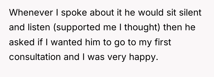 Whenever I spoke about it he would sit silent and...