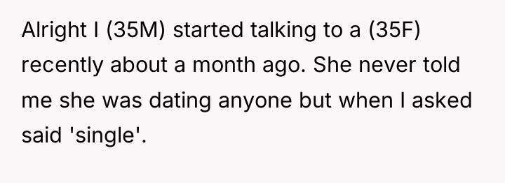 Alright I (35M) started talking to a (35F) recently about...