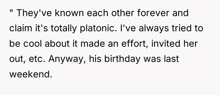 " They've known each other forever and claim it's totally...
