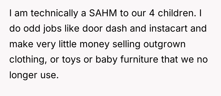 I am technically a SAHM to our 4 children. I...