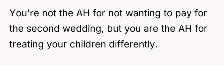You're not the AH for not wanting to pay for...