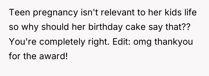 Teen pregnancy isn't relevant to her kids life so why...