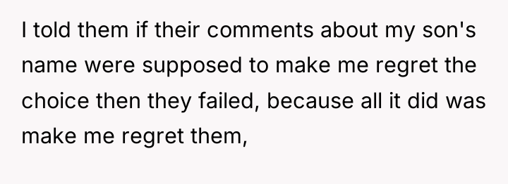 I told them if their comments about my son's name...