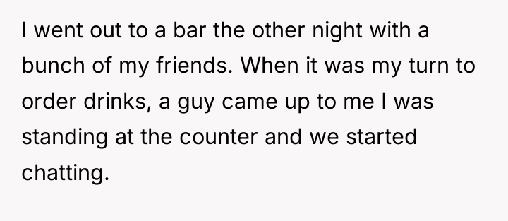 I went out to a bar the other night with...