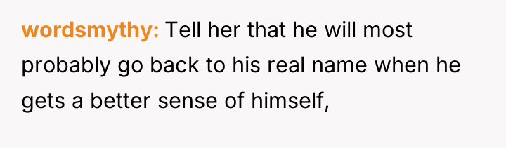 wordsmythy Tell her that he will most probably go back...