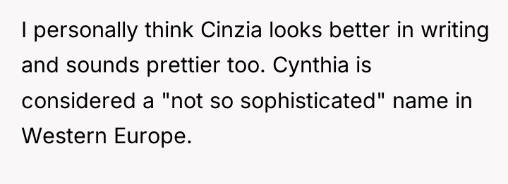 I personally think Cinzia looks better in writing and sounds...