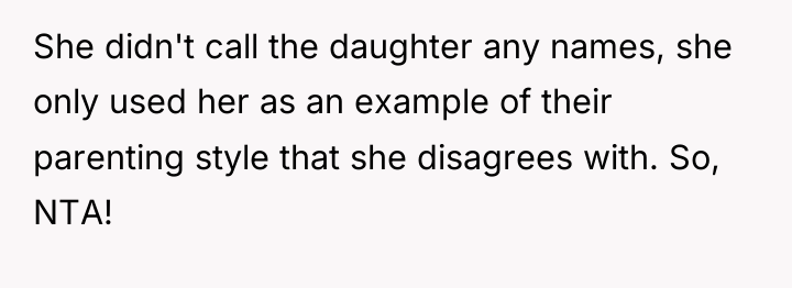 She didn't call the daughter any names, she only used...