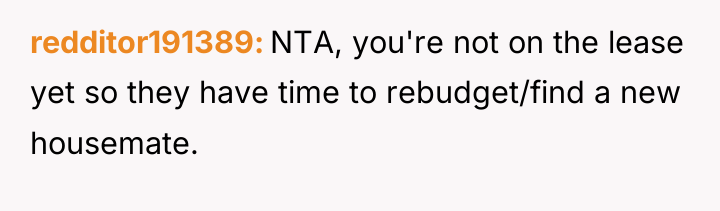 redditor191389 NTA, you're not on the lease yet so they...