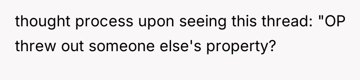 thought process upon seeing this thread: "OP threw out someone...