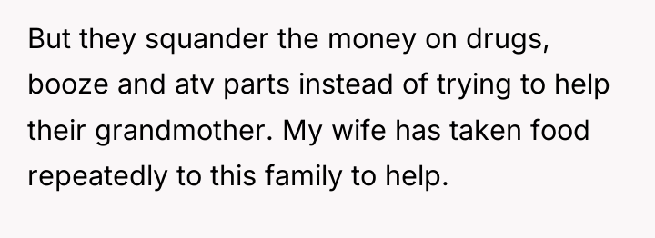 But they squander the money on drugs, booze and atv...