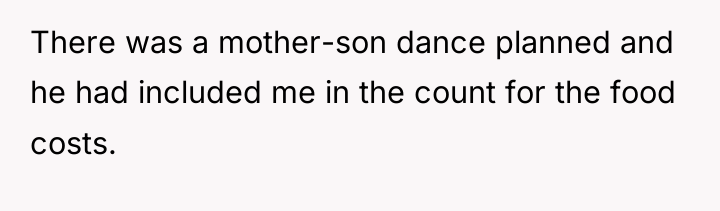 There was a mother-son dance planned and he had included...