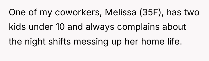 One of my coworkers, Melissa (35F), has two kids under...
