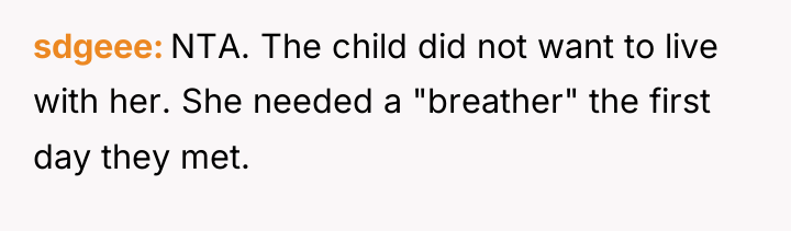 sdgeee NTA. The child did not want to live with...