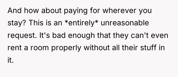 And how about paying for wherever you stay? This is...