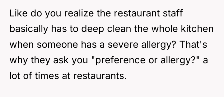 Like do you realize the restaurant staff basically has to...