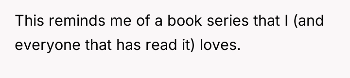 This reminds me of a book series that I (and...