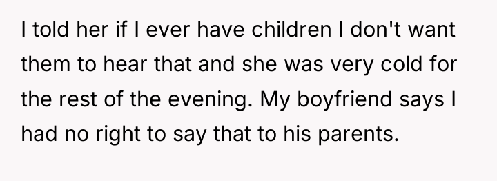 I told her if I ever have children I don't...