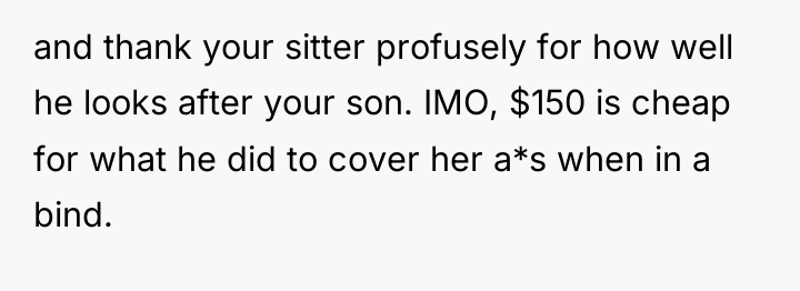 and thank your sitter profusely for how well he looks...
