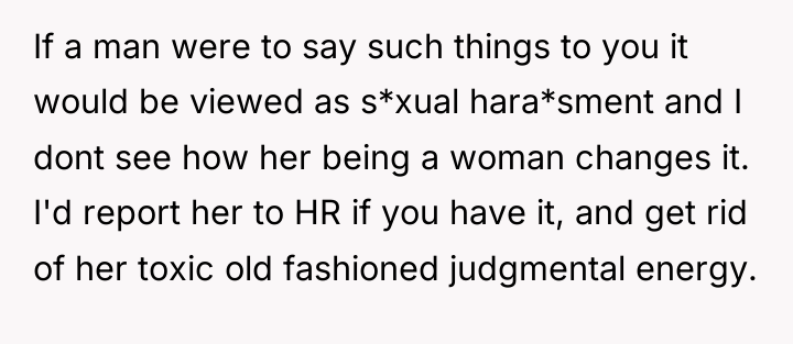 If a man were to say such things to you...