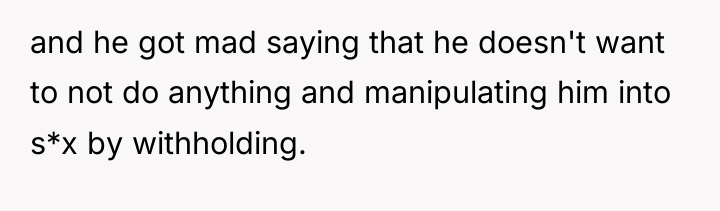 and he got mad saying that he doesn't want to...