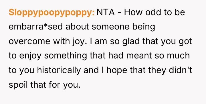 Sloppypoopypoppy NTA - How odd to be embarra*sed about someone...