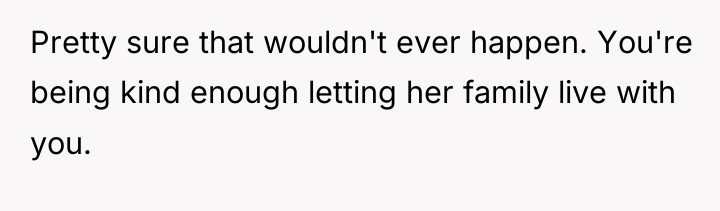 Pretty sure that wouldn't ever happen. You're being kind enough...