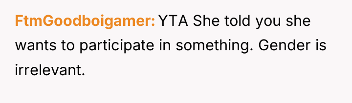 FtmGoodboigamer YTA She told you she wants to participate in...