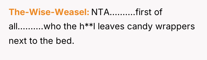 The-Wise-Weasel NTA..........first of all..........who the h**l leaves candy wrappers next...