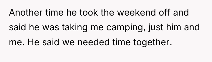 Another time he took the weekend off and said he...