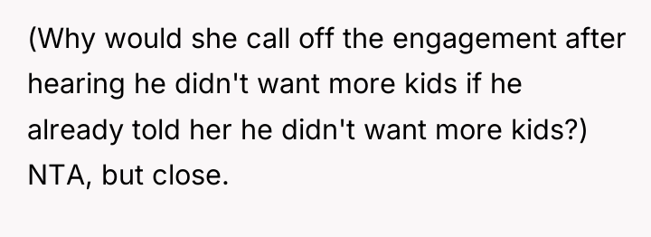 (Why would she call off the engagement after hearing he...