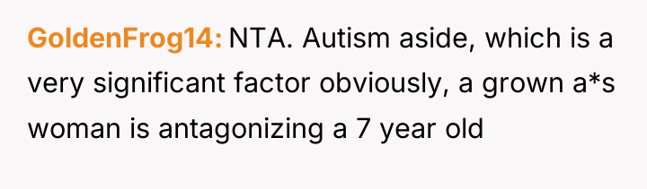 GoldenFrog14 NTA. Autism aside, which is a very significant factor...