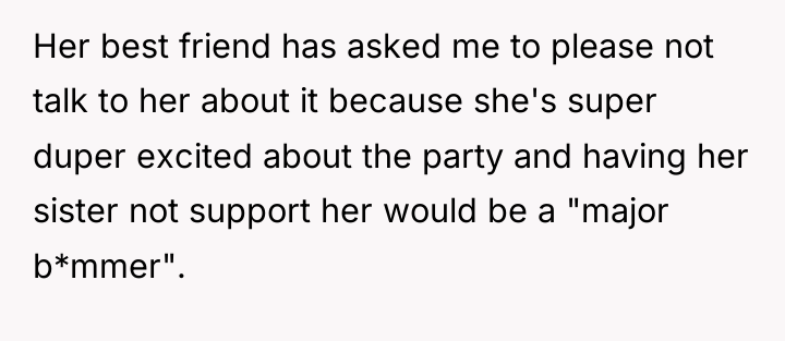 Her best friend has asked me to please not talk...