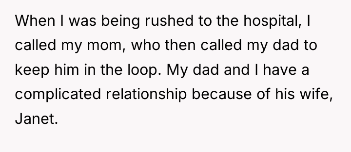 When I was being rushed to the hospital, I called...