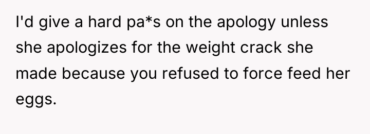 I'd give a hard pa*s on the apology unless she...