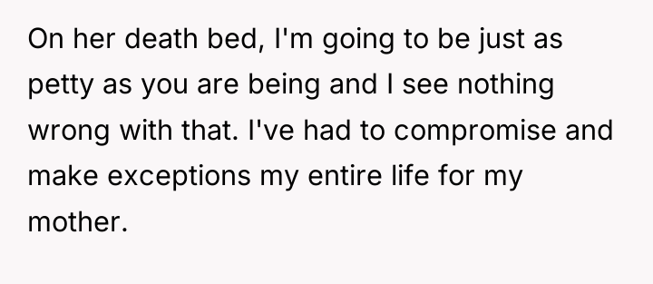 On her death bed, I'm going to be just as...