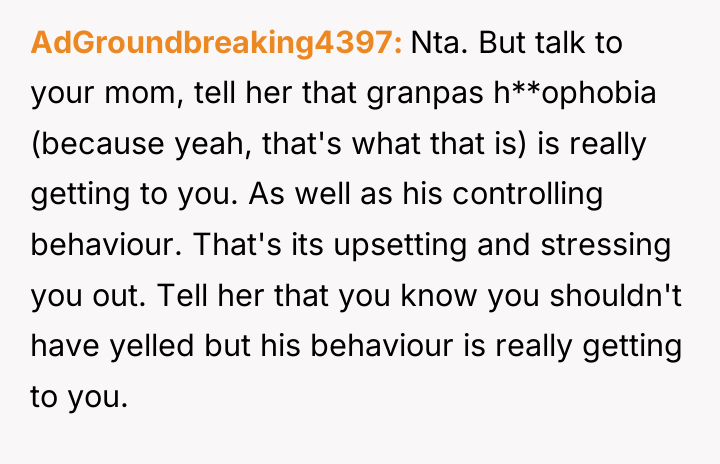 AdGroundbreaking4397 Nta. But talk to your mom, tell her that...