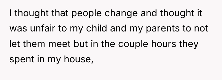 I thought that people change and thought it was unfair...