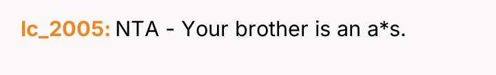 lc_2005 NTA - Your brother is an a*s.