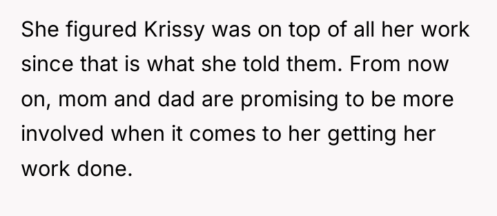 She figured Krissy was on top of all her work...