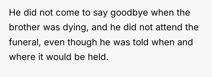 He did not come to say goodbye when the brother...