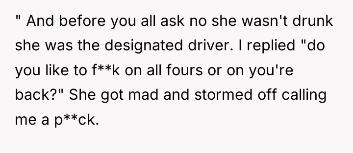 " And before you all ask no she wasn't drunk...
