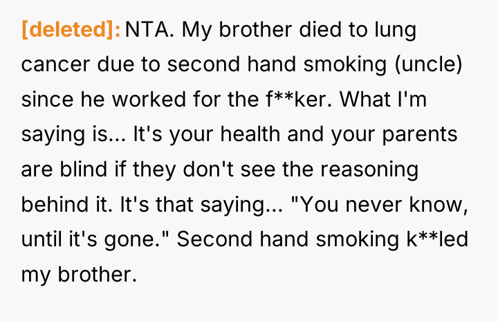 [deleted] NTA. My brother died to lung cancer due to...