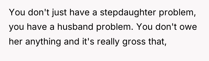 You don't just have a stepdaughter problem, you have a...