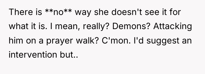 There is **no** way she doesn't see it for what...
