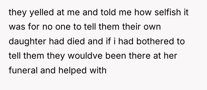 they yelled at me and told me how selfish it...